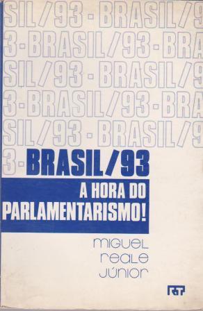Brasil / 93 a Hora do Parlamentarismo