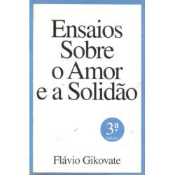 Ensaios sobre o amor e a solidão by Flávio Gikovate - Ebook