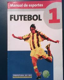 Manual do Futebol para você que não sabe NADA do esporte