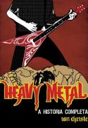 Heavy Metal: A Histria Completa