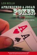Aprendendo a jogar poker - princípios, técnica e prática