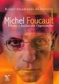 Michel Foucault: Poder e Anlise das Organizaes