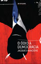 O Ódio à Democracia