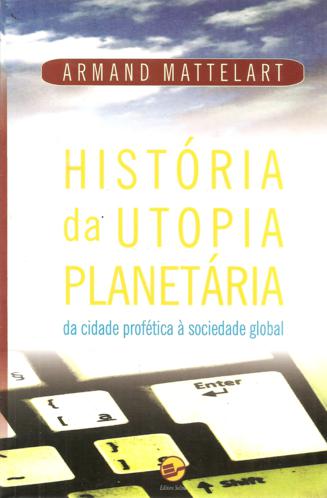 Histria da utopia planetria 