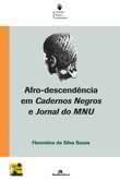 Afro-descendncia em Cadernos Negros e Jornal do Mnu
