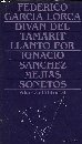 Divan del Tamarit Llanto por Ignacio Sanchez Mejias Sonetos