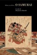 O Samurai: a Vida de Miyamoto Musashi