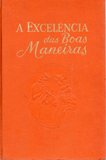 A Excelência das Boas Maneiras