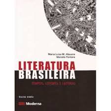 Literatura Brasileira ( Vol Único ) Tempos Leitores e Leituras