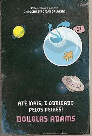 Até Mais, e Obrigado Pelos Peixes!
