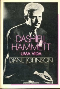 Dashiell Hammett uma Vida