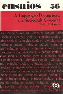 A Inquisio Portuguesa e a Sociedade Colonial