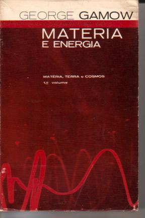 Materia e Energia - Matéria, Terra e Cosmos - 1º Volume