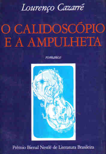 O Calidoscópio e a Ampulheta