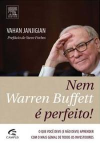 Nem Warren Buffett  Perfeito!