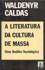 A Literatura da Cultura de Massa- uma Análise Sociológica