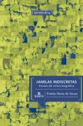 Janelas Indiscretas - Ensaios de Critica Biográfica