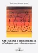 Anti-racismo e Seus Paradoxos