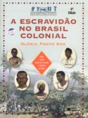 A Escravido no Brasil Colonial