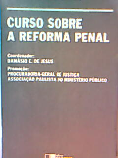 Curso Sobre a Reforma Penal