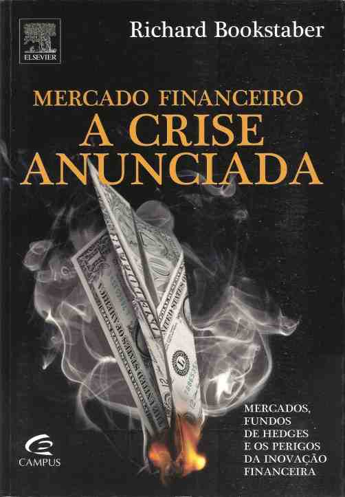 Mercado Financeiro - A Crise Anunciada