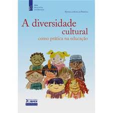 A Diversidade Cultural Como Prtica na Educao
