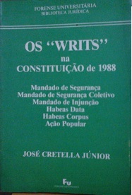 Os Writs na Constituição de 1988