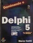 Delphi 5 " a Bíblia" (sem o Cd-rom)