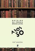 Anos 30 - Roteiro da poesia brasileira
