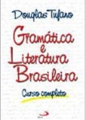 Gramtica e literatura brasileira: curso completo