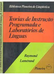 Teorias de Instrução Programada e Laboratórios de Línguas