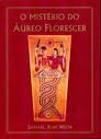 O Mistério do Áureo Florescer