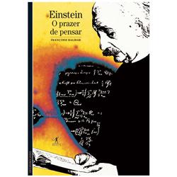 Einstein o Prazer de Pensar