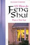 101 Dicas do Feng Shui para o Seu Lar