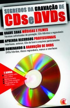 Segredos da Gravação de Cds e Dvds