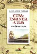 Cuba Espanha Cuba: uma Histria Comum