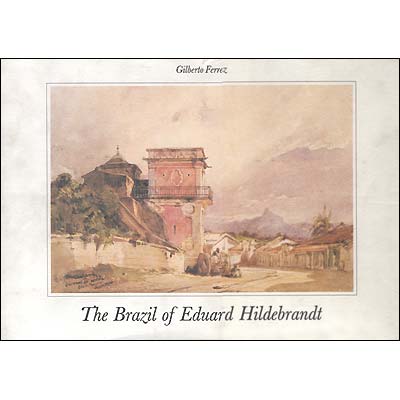 O Brasil de Eduard Hildebrandt