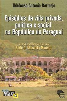 Episdios da Vida Privada, Poltica e Social na Repblica do Paraguai