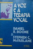 A Voz e a Terapia Vocal