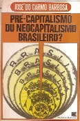 PRE CAPITALISMO OU NEOCAPITALISMO BRASILEIRO