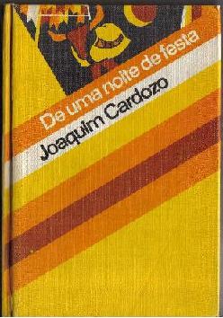 Resultado de imagem para de uma noite de festa joaquim cardozo