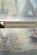 Adam Smith Em Pequim: Origens e Fundamentos do Sculo XXI