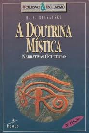 A Doutrina Mística - Narrações Ocultistas