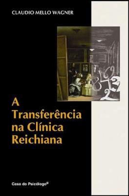 A Transferncia na Clnica Reichiana