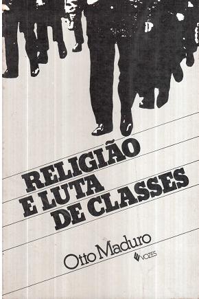 Livro: Religiao e Luta de Classes - Otto Maduro | Estante Virtual