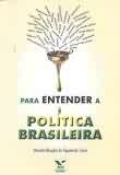 Para Entender a Poltica Brasileira