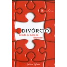 Divórcio Pecado Ou Busca da Felicidade?