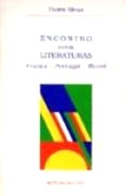 Encontro entre literaturas França Portugal Brasil