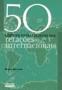 50 Grandes Estrategistas das Relaes Internacionais