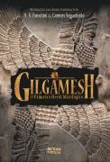 Gilgamesh - o Primeiro Herói Mitológico